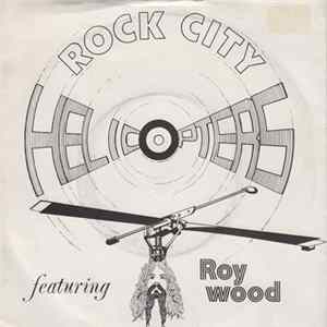 FLAC Helicopters Featuring Roy Wood - Rock City