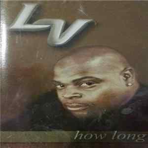 FLAC LV - How Long