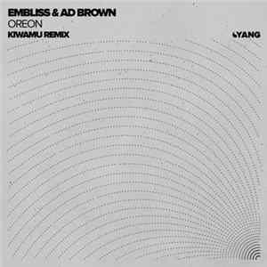 FLAC Embliss & Ad Brown - Oreon (KIWAMU Remix)