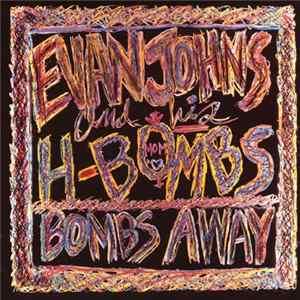 FLAC Evan Johns & His H-Bombs - Bombs Away