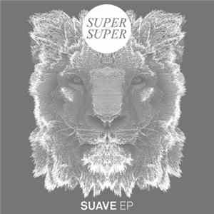 FLAC Super Super - Suave EP