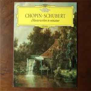 FLAC Chopin · Schubert - Meesterwerken In Miniatuur