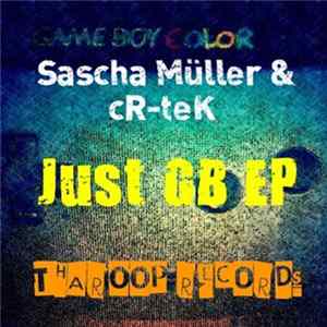 FLAC Sascha Müller & cR-teK - Just GB EP