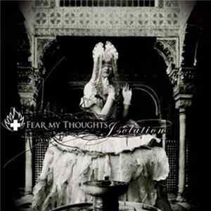 FLAC Fear My Thoughts - Isolation