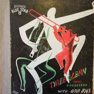 FLAC Tyree Glenn & His Orchestra - Tyree Glenn And His Orchestra With Don Byas