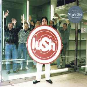 FLAC Lush - Single Girl