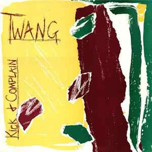 FLAC Twang - Kick And Complain