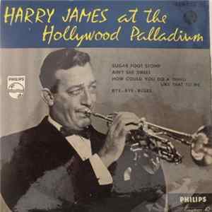 FLAC Harry James And His Orchestra - Harry James At The Hollywood Palladium