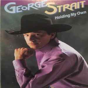FLAC George Strait - Holding My Own