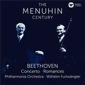 FLAC Beethoven, Yehudi Menuhin · Philharmonia Orchestra · Wilhelm Furtwängler - Concerto · Romances