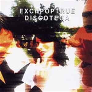 FLAC Exchpoptrue - Discoteca
