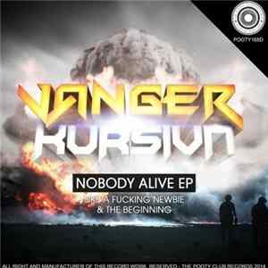FLAC Vanger, Kursiva - Nobody Alive EP
