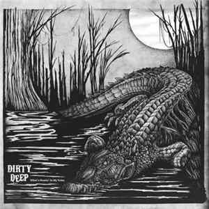 FLAC Dirty Deep - What's Flowin' In My Veins
