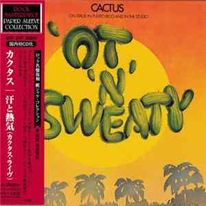 FLAC Cactus - 'Ot 'N' Sweaty