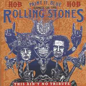 FLAC Various - Paint It, Blue - Songs Of The Rolling Stones (This Ain't No Tribute)
