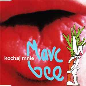 FLAC Marc Bee - Kochaj Mnie