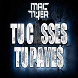 FLAC Mac Tyer - Tu Casses Tu Payes