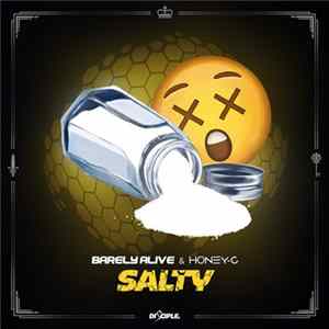 FLAC Barely Alive & Honey C - Salty