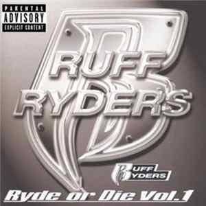 FLAC Ruff Ryders - Ryde Or Die Vol. 1