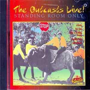 FLAC The Outcasts - The Battle Of The Bands Round 3: The Outcasts Live! "Standing Room Only"