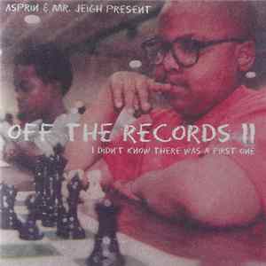 FLAC Asprin & Mr. Jeigh - Off The Records II