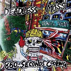 FLAC Deadless Muss - 860 Seconds Cooking