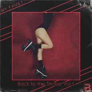 FLAC My Faust - Back to the Strobe Vol.1