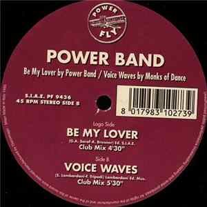 FLAC Power Band / Monks Of Dance - Be My Lover / Voice Waves