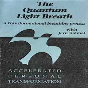 FLAC Jeru Kabbal - The Quantum Light Breath (A Transformational Breathing Process)