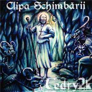 FLAC Cedry2k - Clipa Schimbării