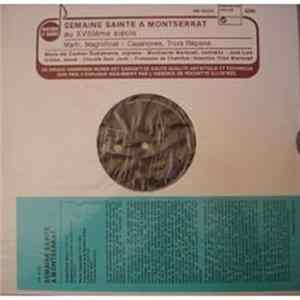FLAC Various - Semaine Sainte A Monserrat Au 18e Siècle - Marti, Magnificat / Casanoves, Trois Répons - Maria Del Carmen Bustamente - Monserrat Martorell - Louis Ochoa - Chorale Sant Jordi