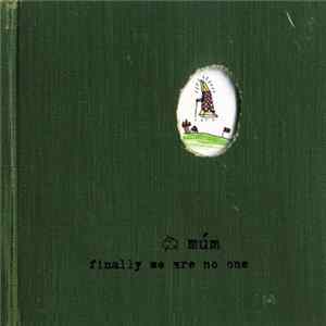 FLAC múm - Finally We Are No One