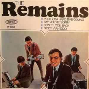 FLAC The Remains - You Got A Hard Time Coming