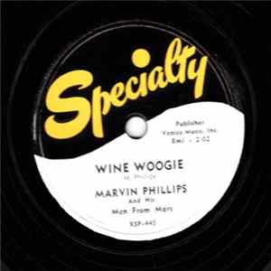 FLAC Marvin Phillips And His Men From Mars - Wine Woogie / Old Man's Blues