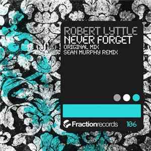 FLAC Robert Lyttle - Never Forget