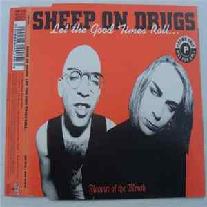 FLAC Sheep On Drugs - Let The Good Times Roll...