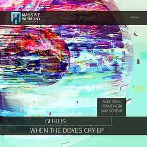 FLAC Guhus - When The Doves Cry EP
