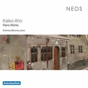 FLAC Kalevi Aho - Andreas Skouras - Piano Works