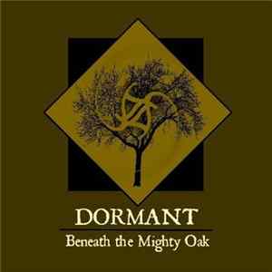 FLAC Dormant - Beneath The Mighty Oak