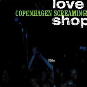 FLAC Love Shop - Copenhagen Screaming!