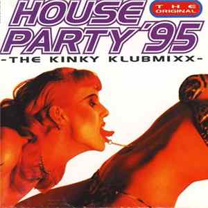 FLAC Various - House Party '95 - The Kinky Klubmixx