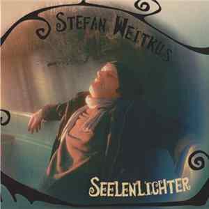 FLAC Stefan Weitkus - Seelenlichter