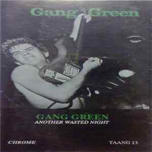FLAC Gang Green - Another Wasted Night