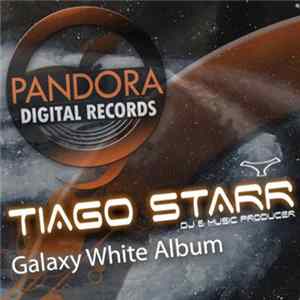FLAC Tiago Starr - Galaxy White Album