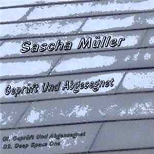 FLAC Sascha Müller - Geprüft Und Abgesegnet