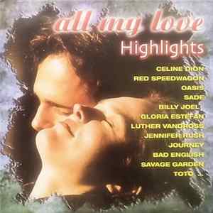 FLAC Various - All My Love Highlights