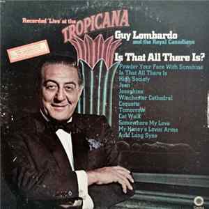 FLAC Guy Lombardo & His Royal Canadians - Is That All There Is?