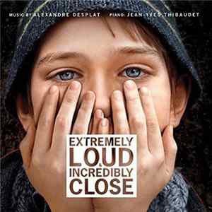 FLAC Alexandre Desplat - Extremely Loud & Incredibly Close (Original Motion Picture Soundtrack)