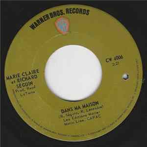 FLAC Marie Claire Et Richard Séguin - Dans Ma Maison / Marie Matin