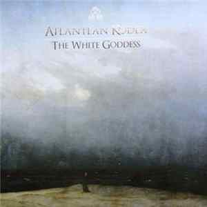 FLAC Atlantean Kodex - The White Goddess